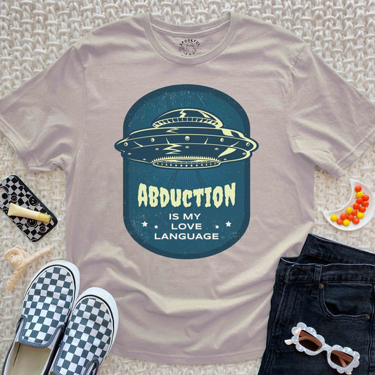 Abduction Love Language Tee - Alien UFO T-Shirt